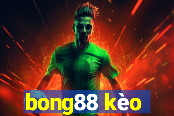 bong88 kèo