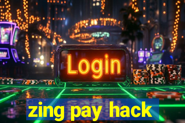 zing pay hack