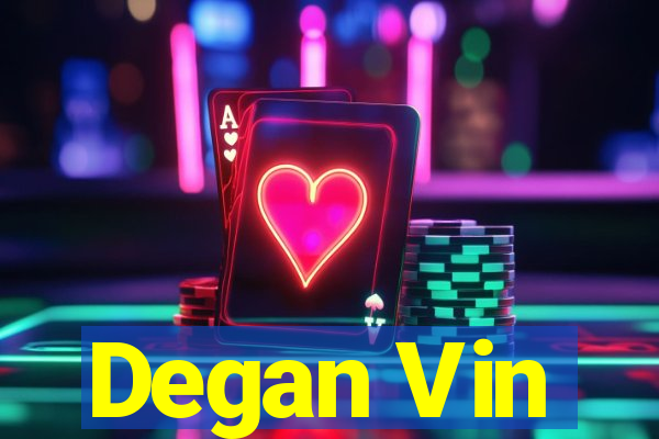 Degan Vin