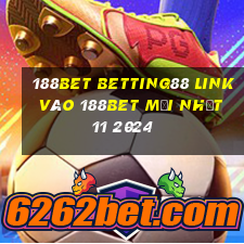 188bet betting88 link vào 188bet mới nhất 11 2024