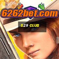 b29 club