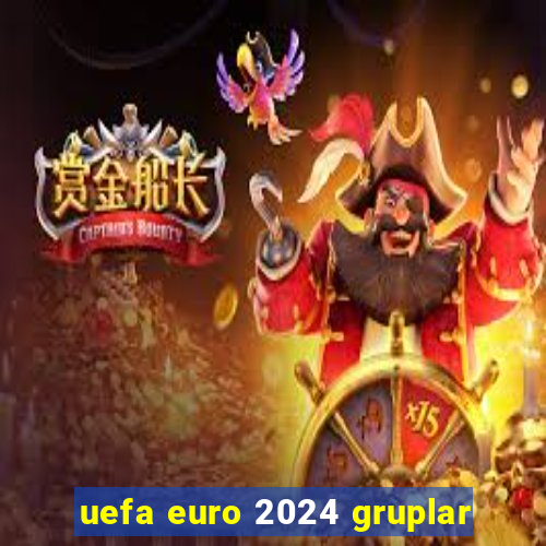 uefa euro 2024 gruplar