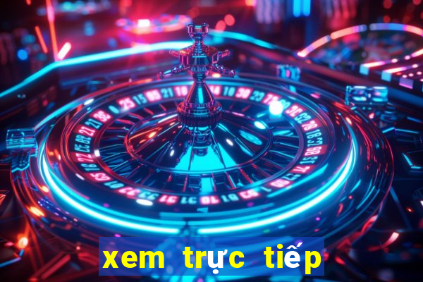 xem trực tiếp việt nam thái lan kênh nào