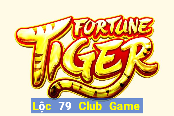 Lộc 79 Club Game Bài Dom88