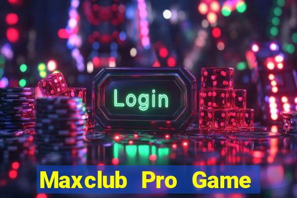 Maxclub Pro Game Danh Bai 3C