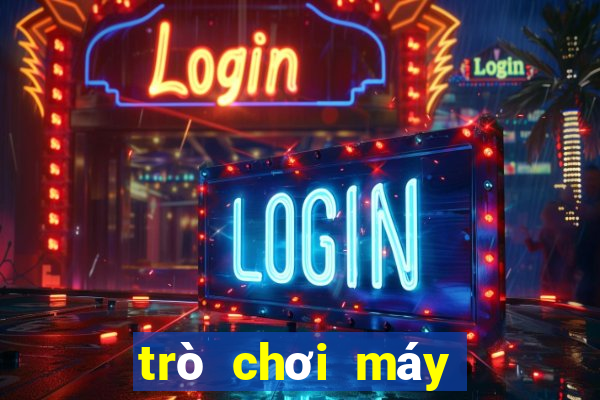 trò chơi máy đánh bạc