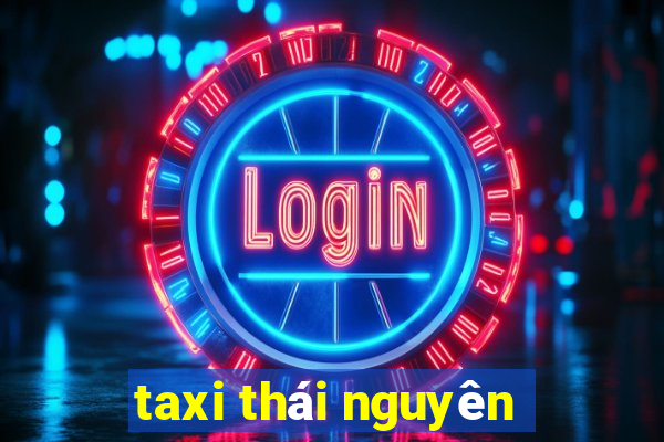 taxi thái nguyên