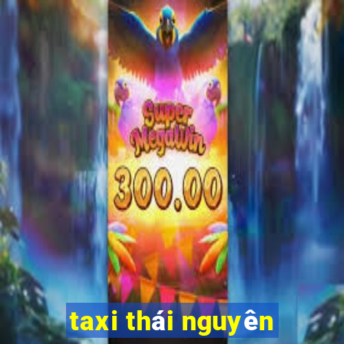 taxi thái nguyên