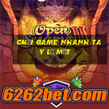 chơi game nhanh tay lẹ mắt