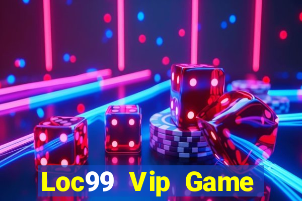 Loc99 Vip Game Bài Dom88