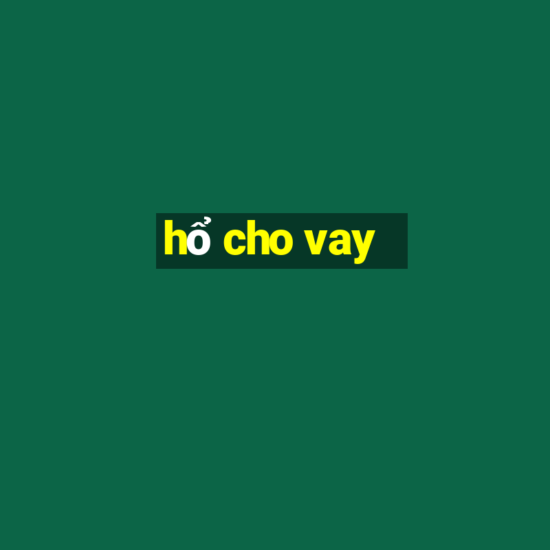 hổ cho vay