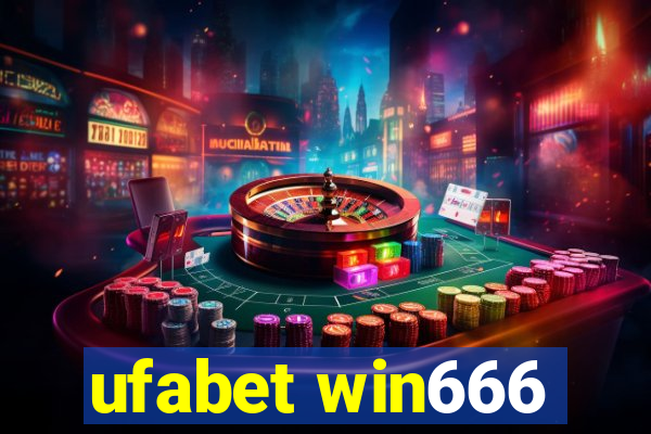 ufabet win666