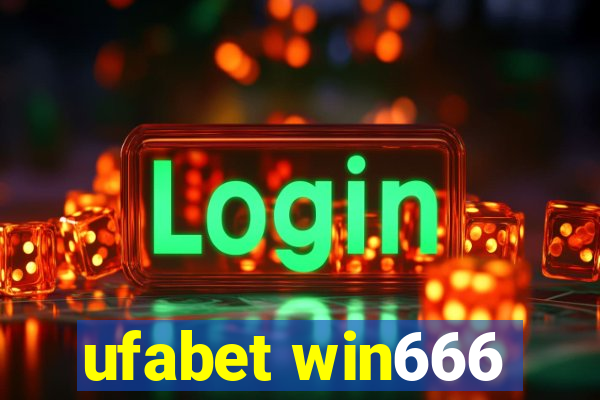 ufabet win666