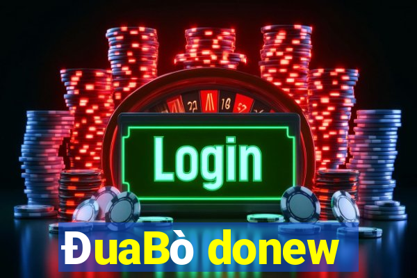 ĐuaBò donew