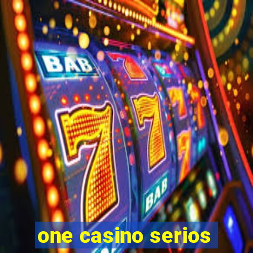 one casino serios