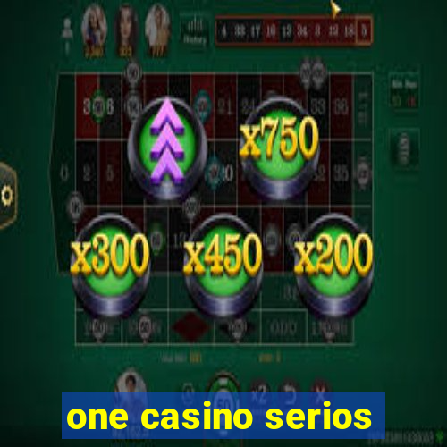 one casino serios