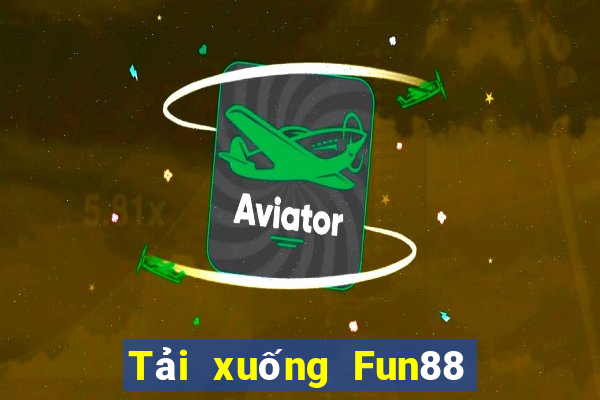 Tải xuống Fun88 điện tử