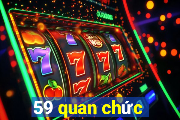 59 quan chức