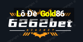 Lô Đề Gold86