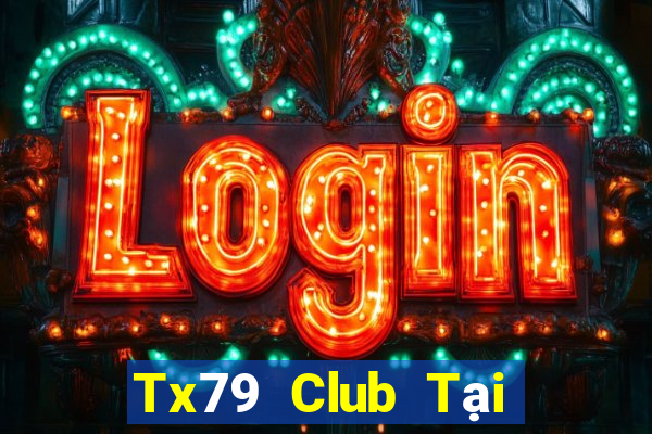 Tx79 Club Tại Game Bài Đổi Thưởng Sinh Tử