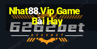 Nhat88.Vip Game Bài Hay