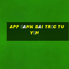 app đánh bài trực tuyến