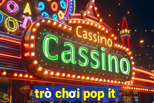 trò chơi pop it