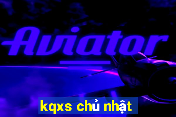 kqxs chủ nhật