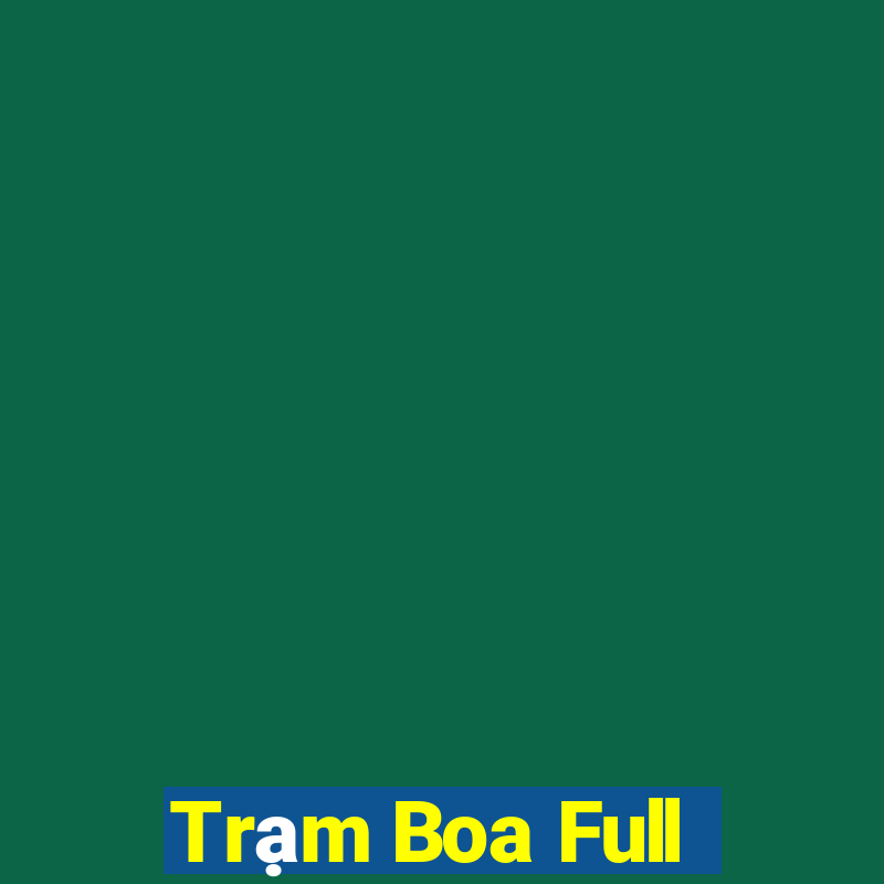 Trạm Boa Full