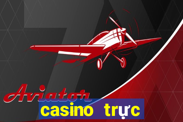 casino trực tuyến là gì