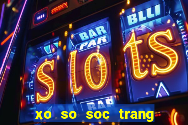 xo so soc trang 27 12