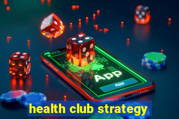 health club strategy