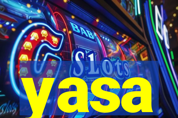 yasa