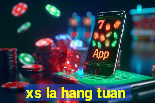 xs la hang tuan