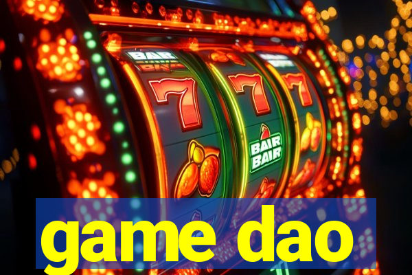 game dao