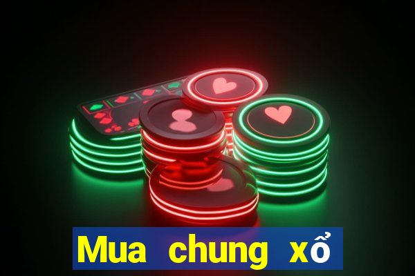 Mua chung xổ số Đắk Nông