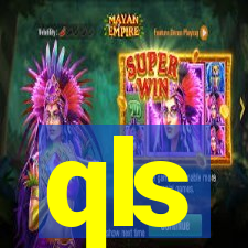 qls