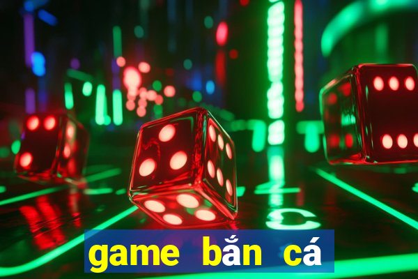 game bắn cá nổ hũ đổi thưởng