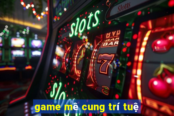 game mê cung trí tuệ