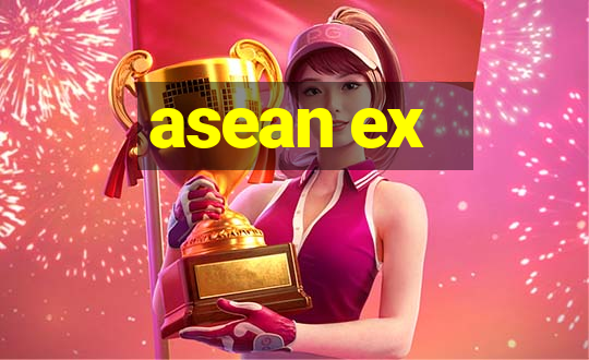 asean ex