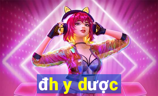 đh y dược