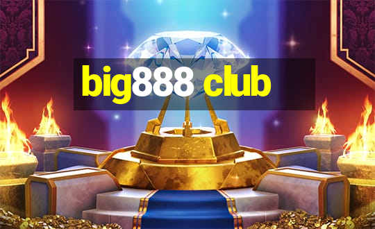 big888 club