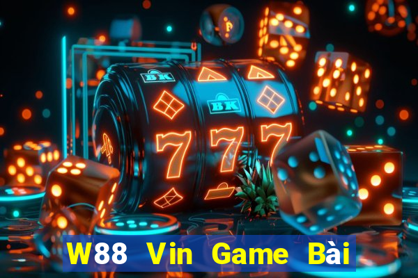 W88 Vin Game Bài Đổi Thưởng