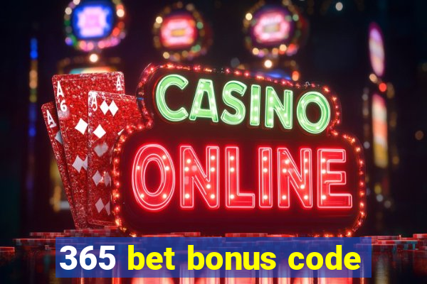 365 bet bonus code