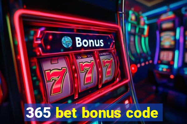 365 bet bonus code