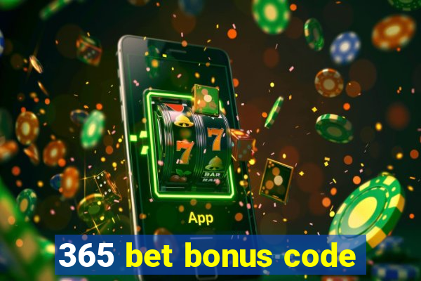 365 bet bonus code