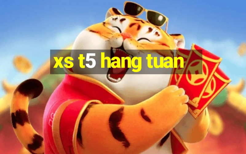 xs t5 hang tuan