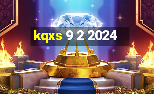 kqxs 9 2 2024