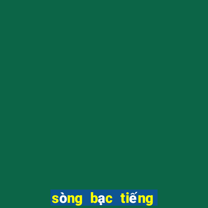 sòng bạc tiếng anh là gì