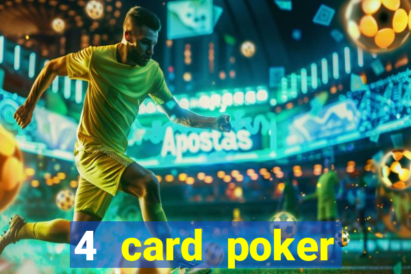 4 card poker online casino